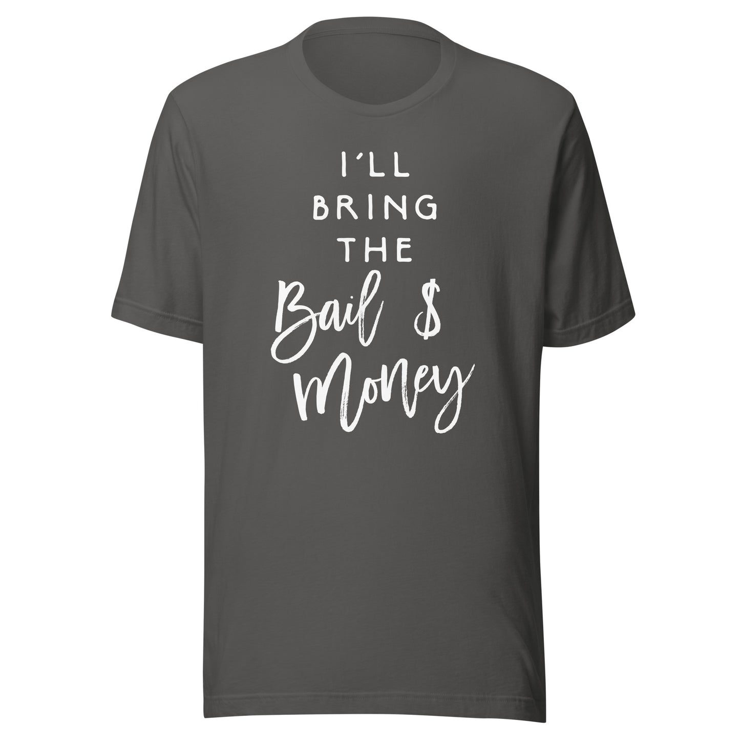 I'll Bring The Bail Money Shirt Funny Party Group T-Shirt T-Shirt