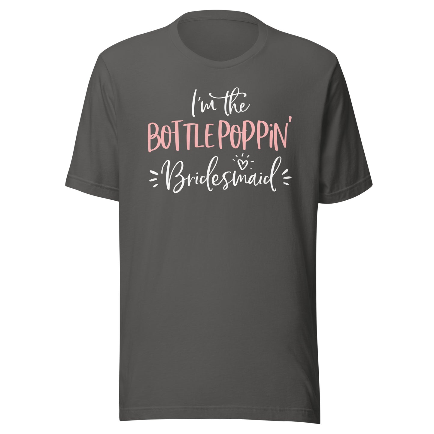 Bottle Poppin' Bridesmaid Shirt Funny Matching Bachelorette T-Shirt