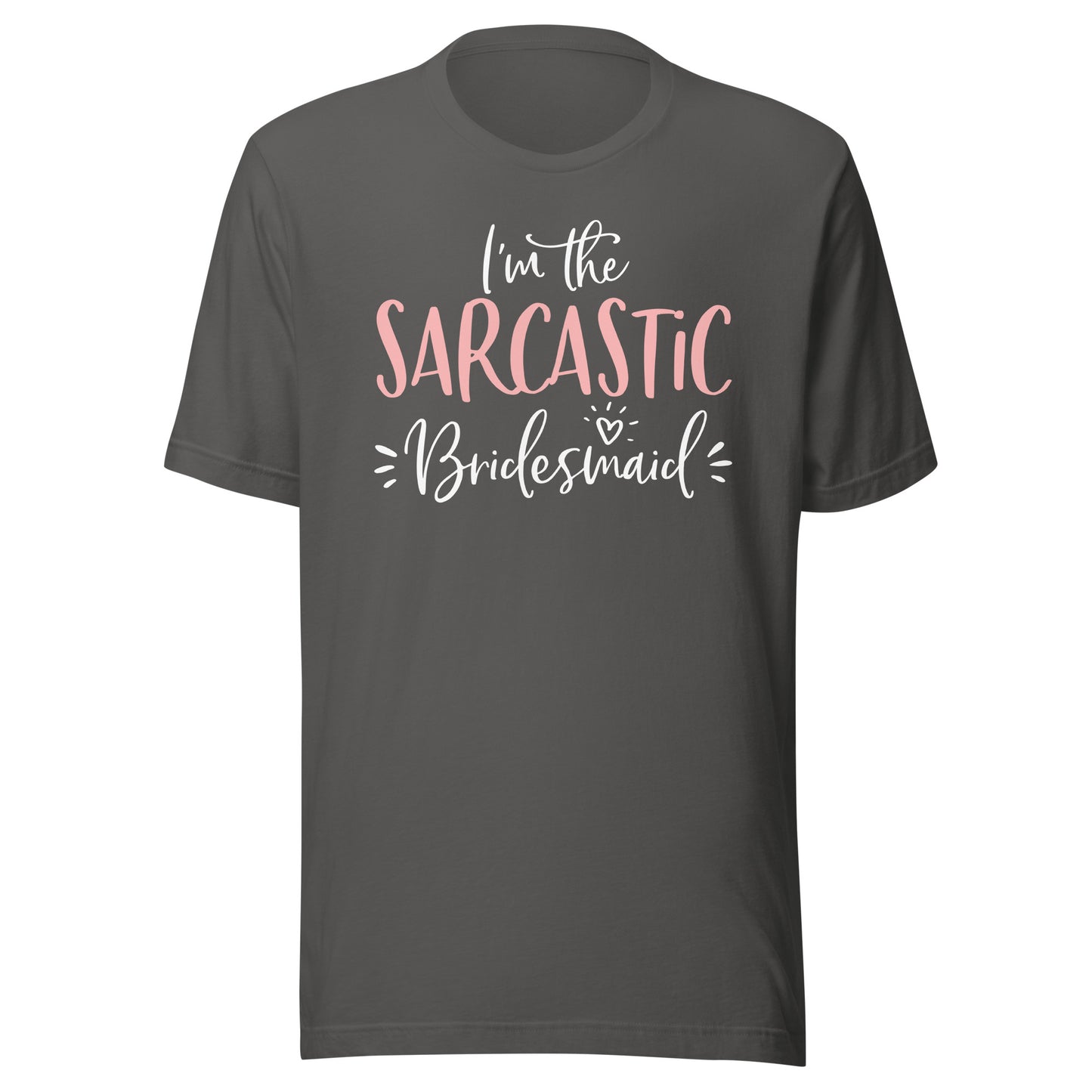 Sarcastic Bridesmaid Funny Group Matching Bachelorette Party T-Shirt