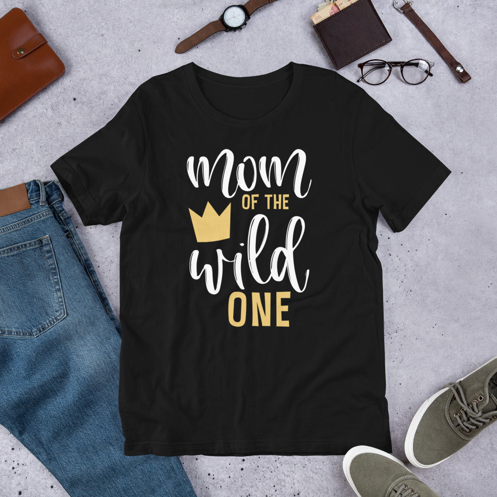 Mom of the Wild One Shirt 1st Birthday First Thing Mommy Tee T-Shirt