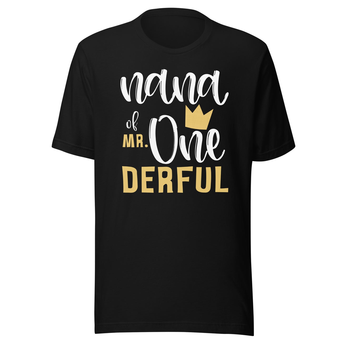 Nana of Mr Onederful 1st Birthday First One-Derful Matching T-Shirt