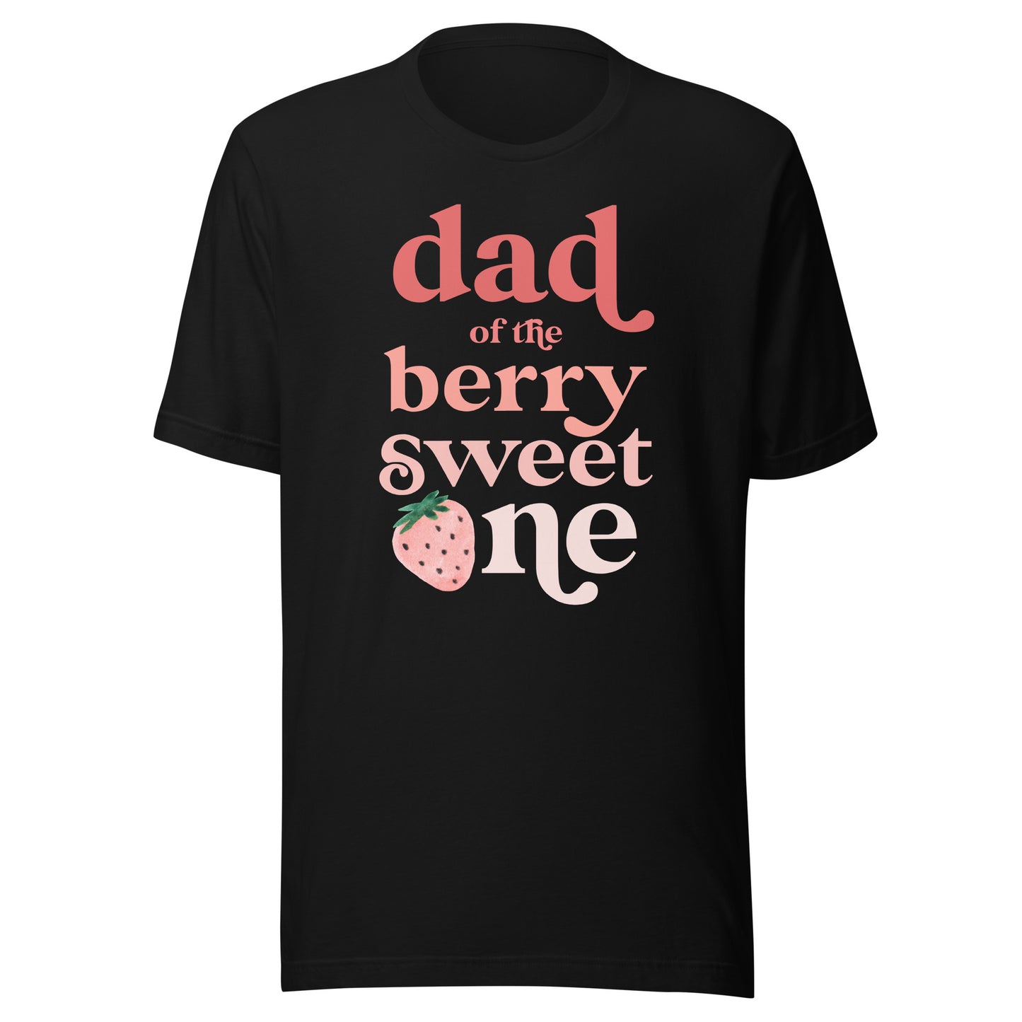 Dad of the Berry Sweet One Strawberry First Birthday 1st T-Shirt