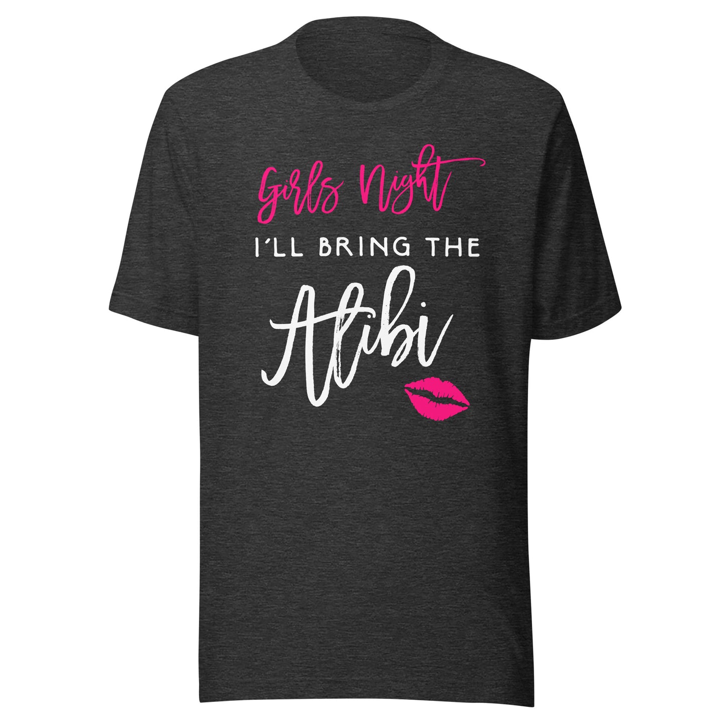Girls Night Shirt I'll Bring The Alibi Funny Party T-Shirt T-Shirt