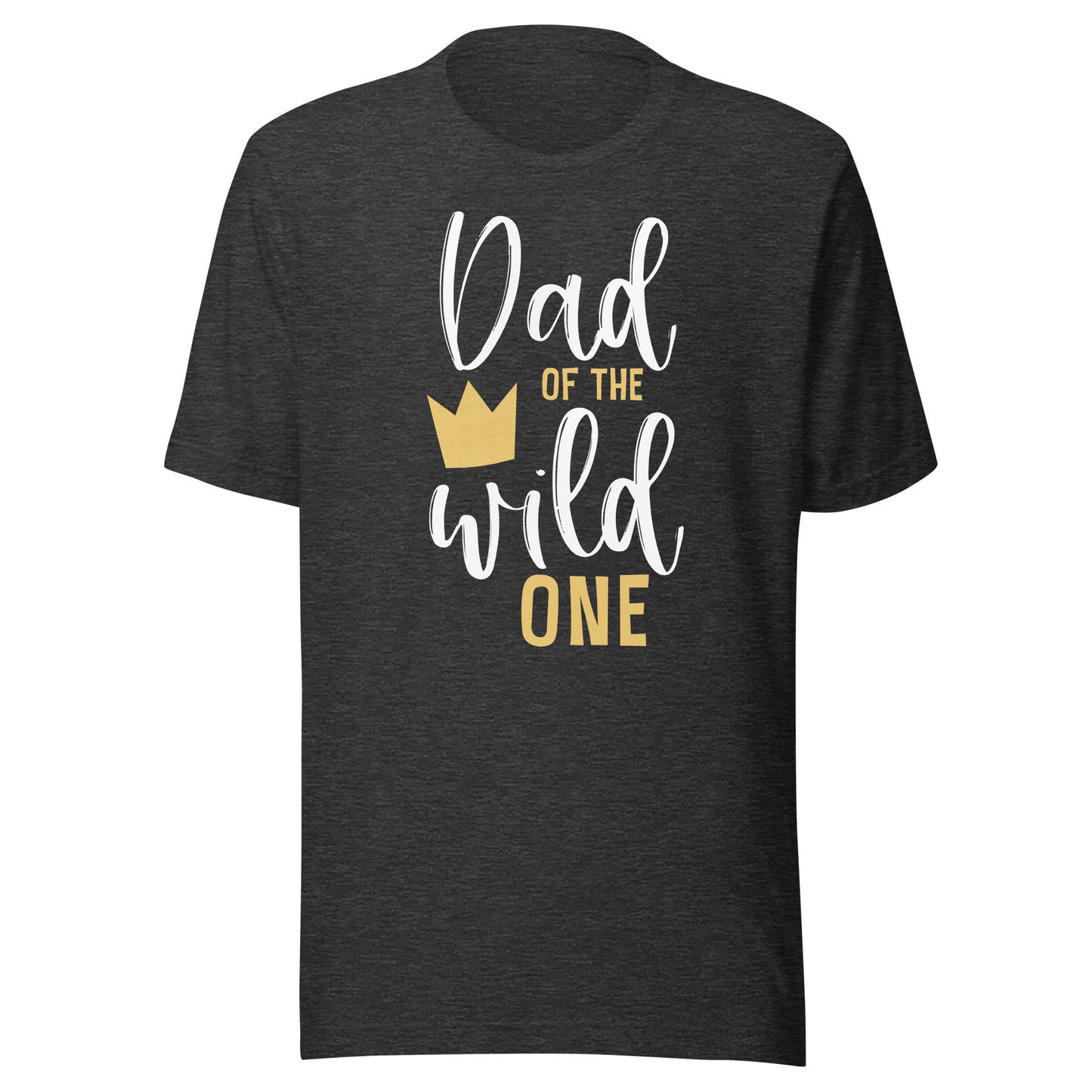 Dad of the Wild One Shirt 1st Birthday First Thing Daddy Tee T-Shirt