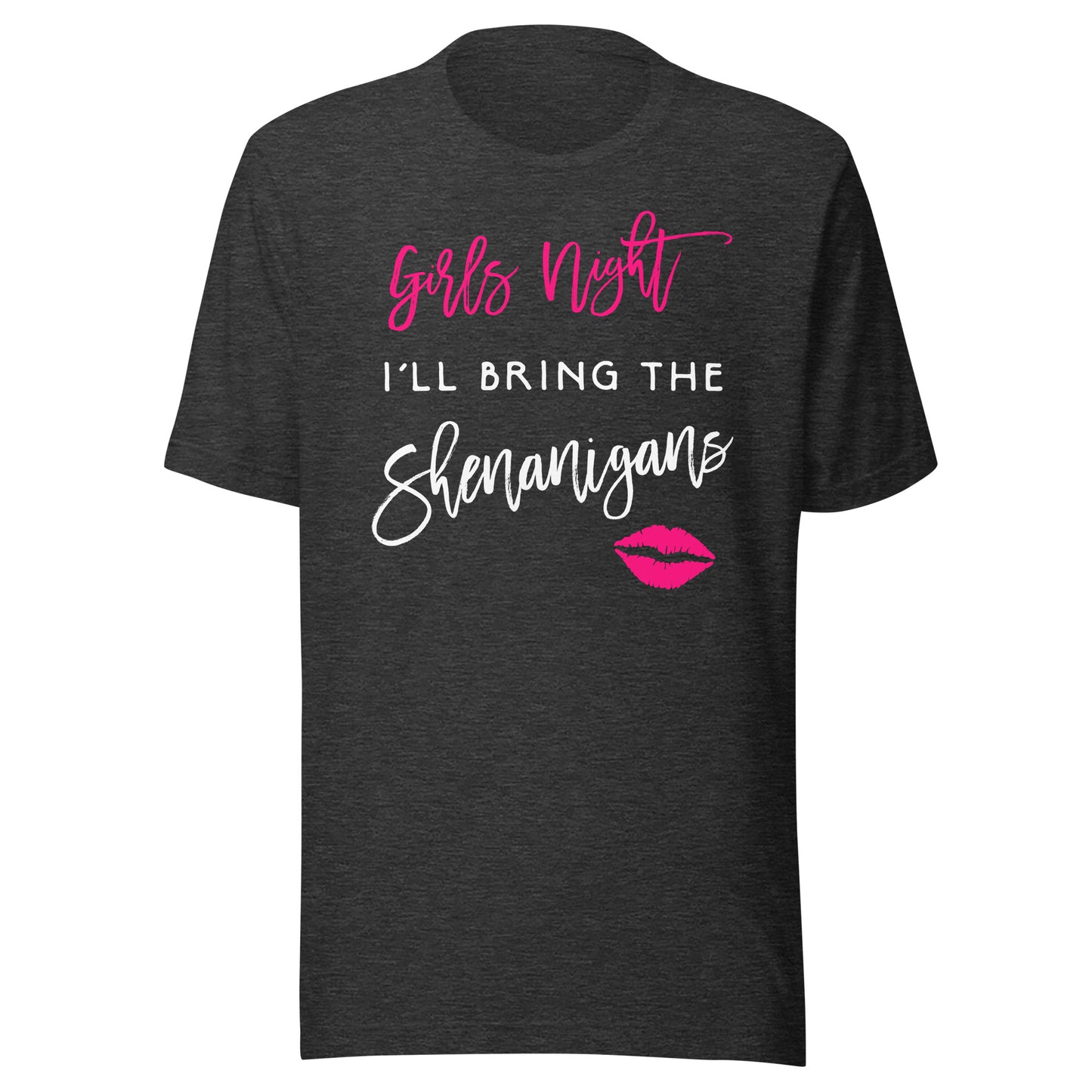 I'll Bring The Shenanigans Shirt Girls Night Party Funny Tee T-Shirt