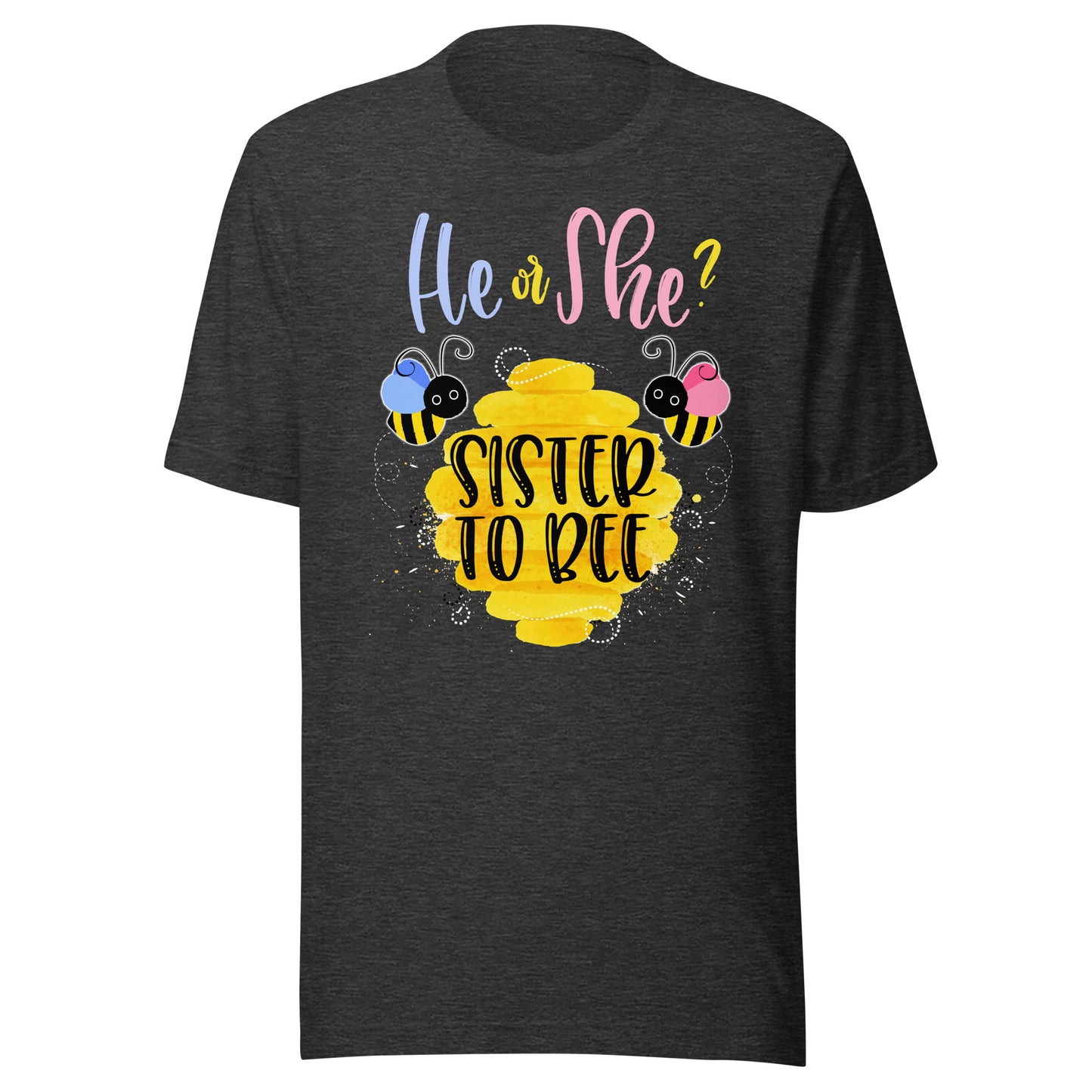 Gender Reveal What Will It Bee Shirt He or She Sister Tee T-Shirt