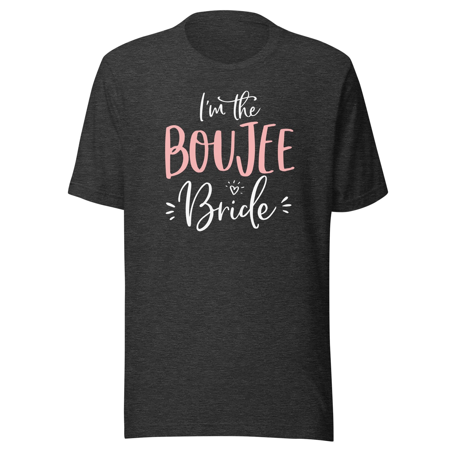 I'm The Boujee Bride Shirt Funny Matching Bachelorette Party T-Shirt