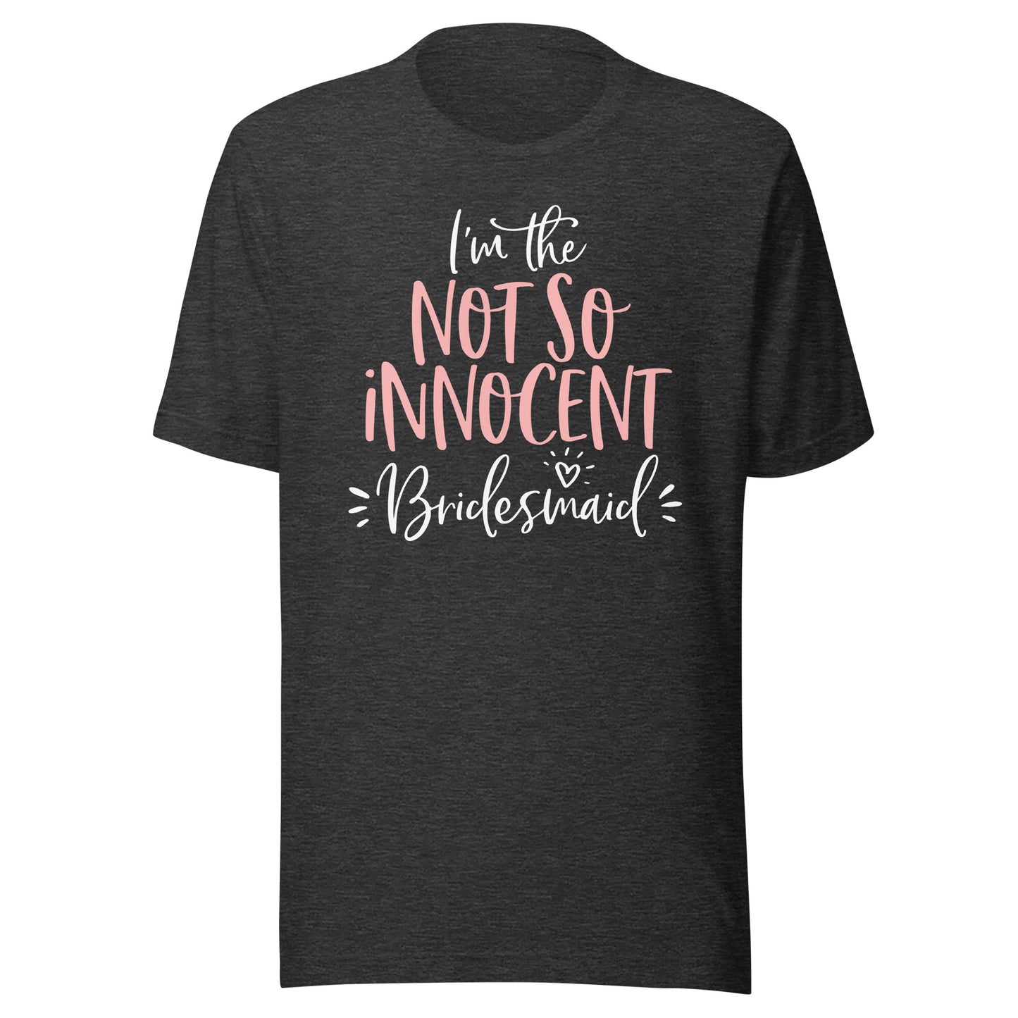 Not So Innocent Bridesmaid Shirt Matching Bachelorette Party T-Shirt