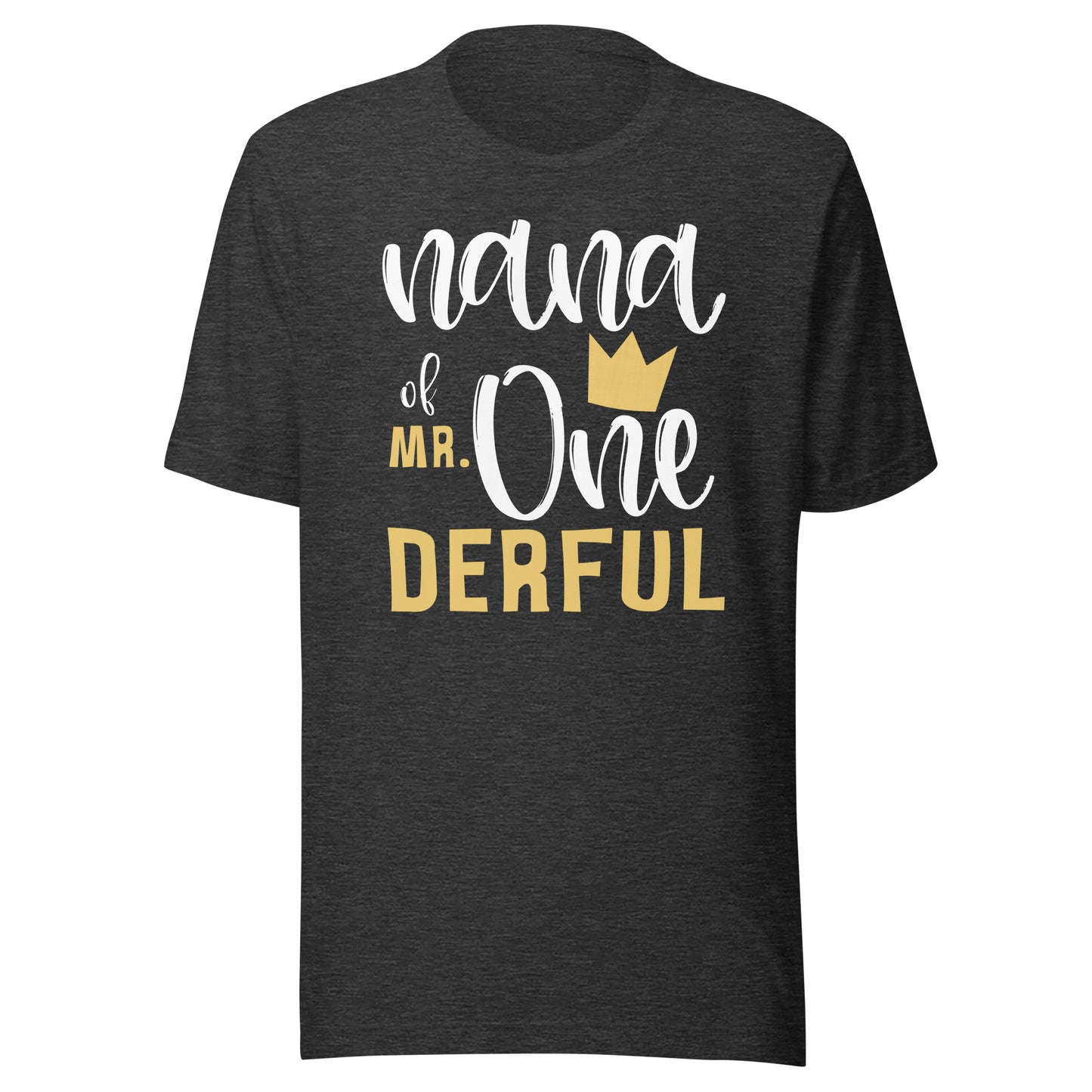 Nana of Mr Onederful 1st Birthday First One-Derful Matching T-Shirt