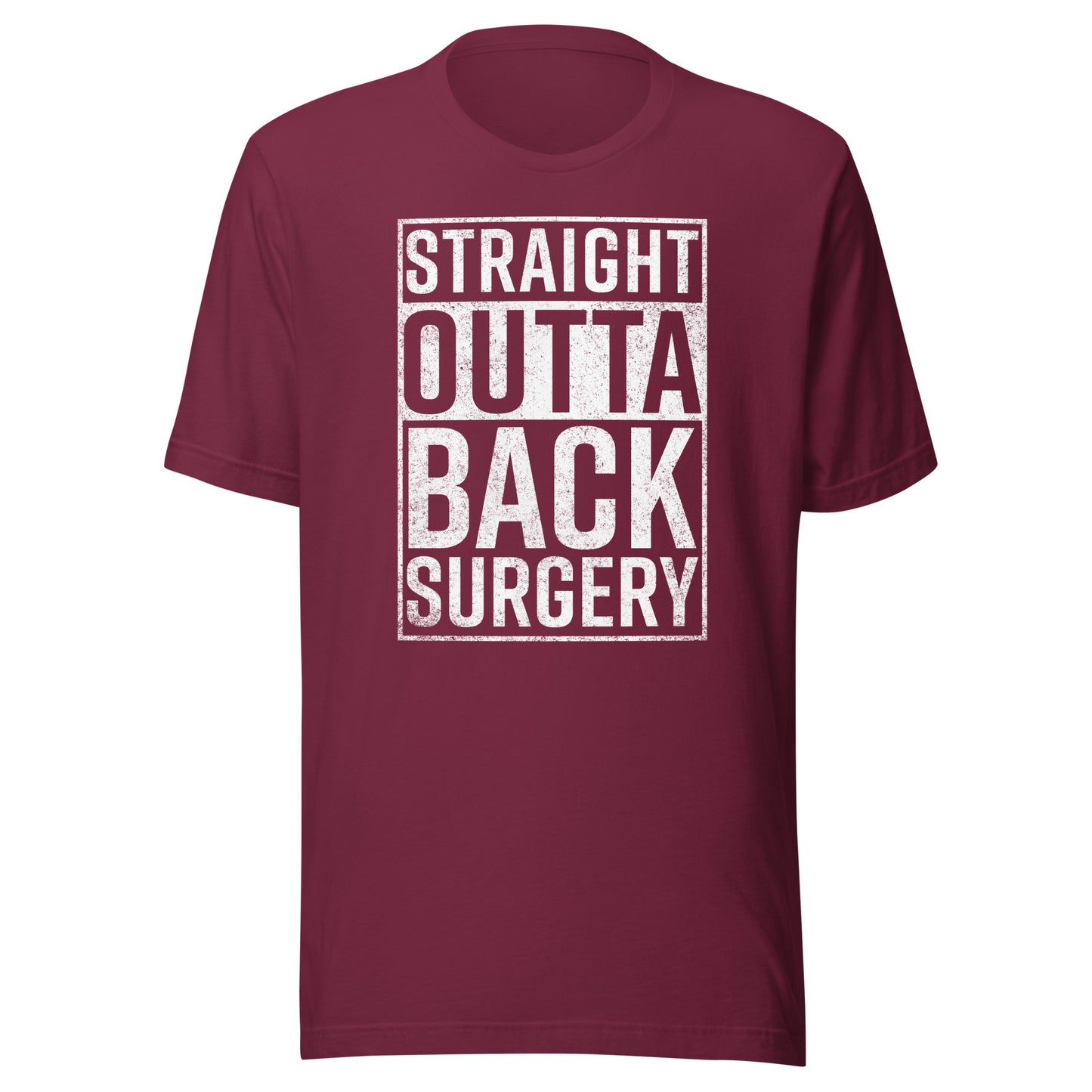 Straight Outta Back Surgery T-Shirt Funny Get Well Gag Gift T-Shirt