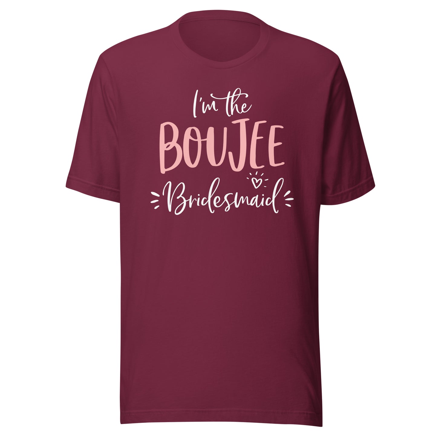 Boujee Bridesmaid T Shirt Funny Matching Bachelorette Party T-Shirt
