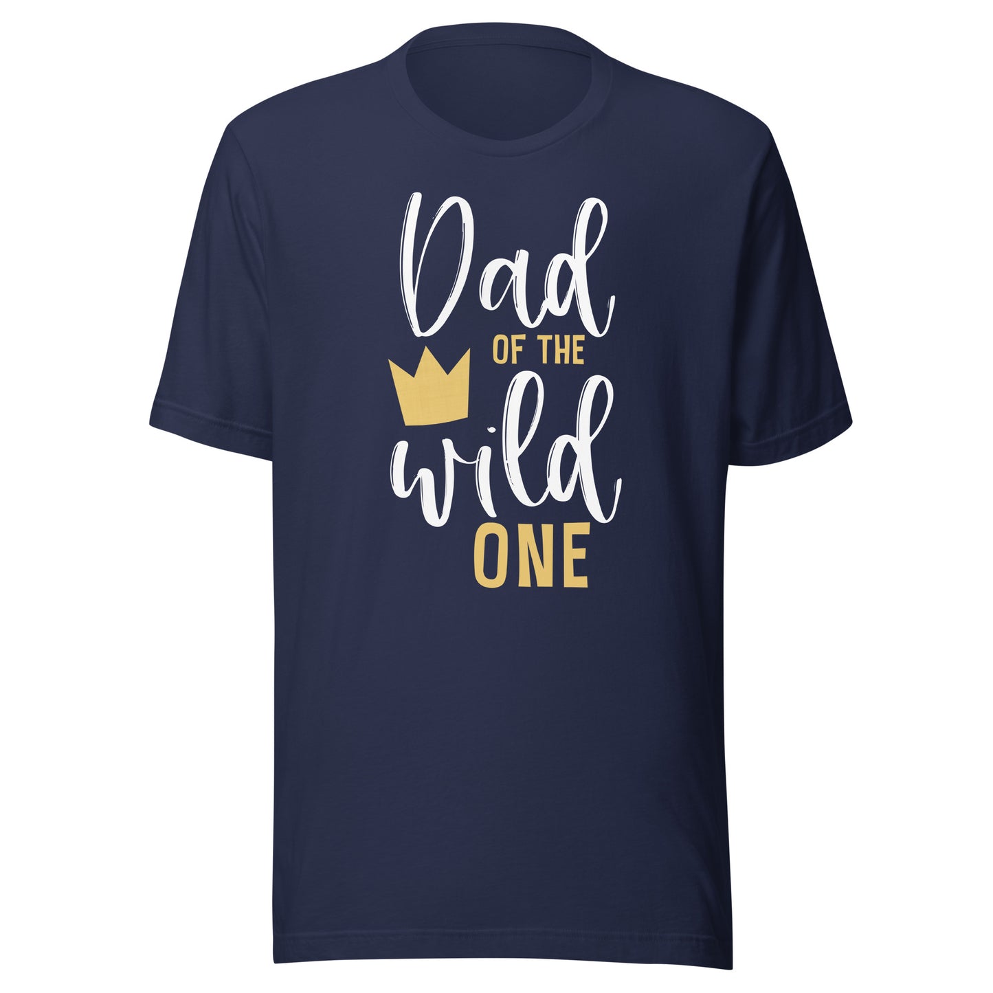 Dad of the Wild One Shirt 1st Birthday First Thing Daddy Tee T-Shirt