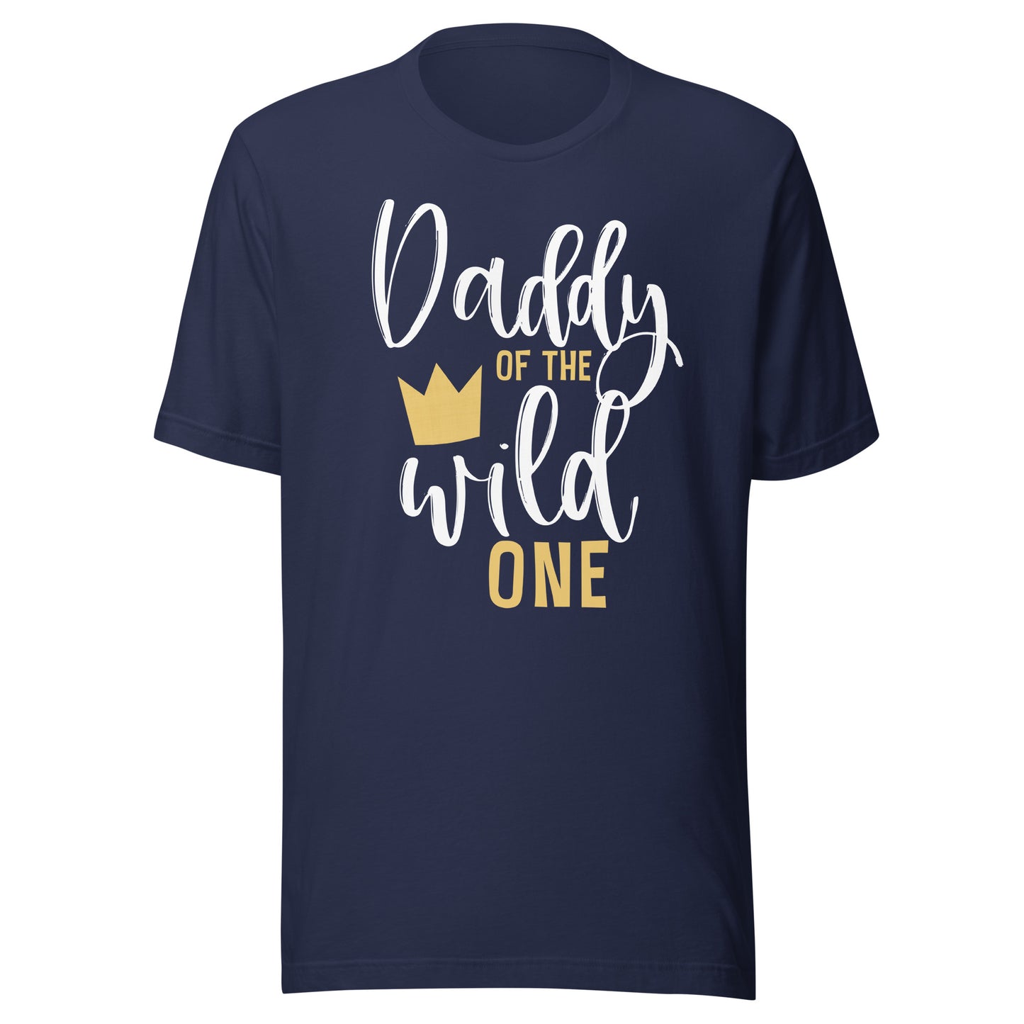 Daddy of the Wild One Shirt 1st Birthday First Thing Dad Tee T-Shirt