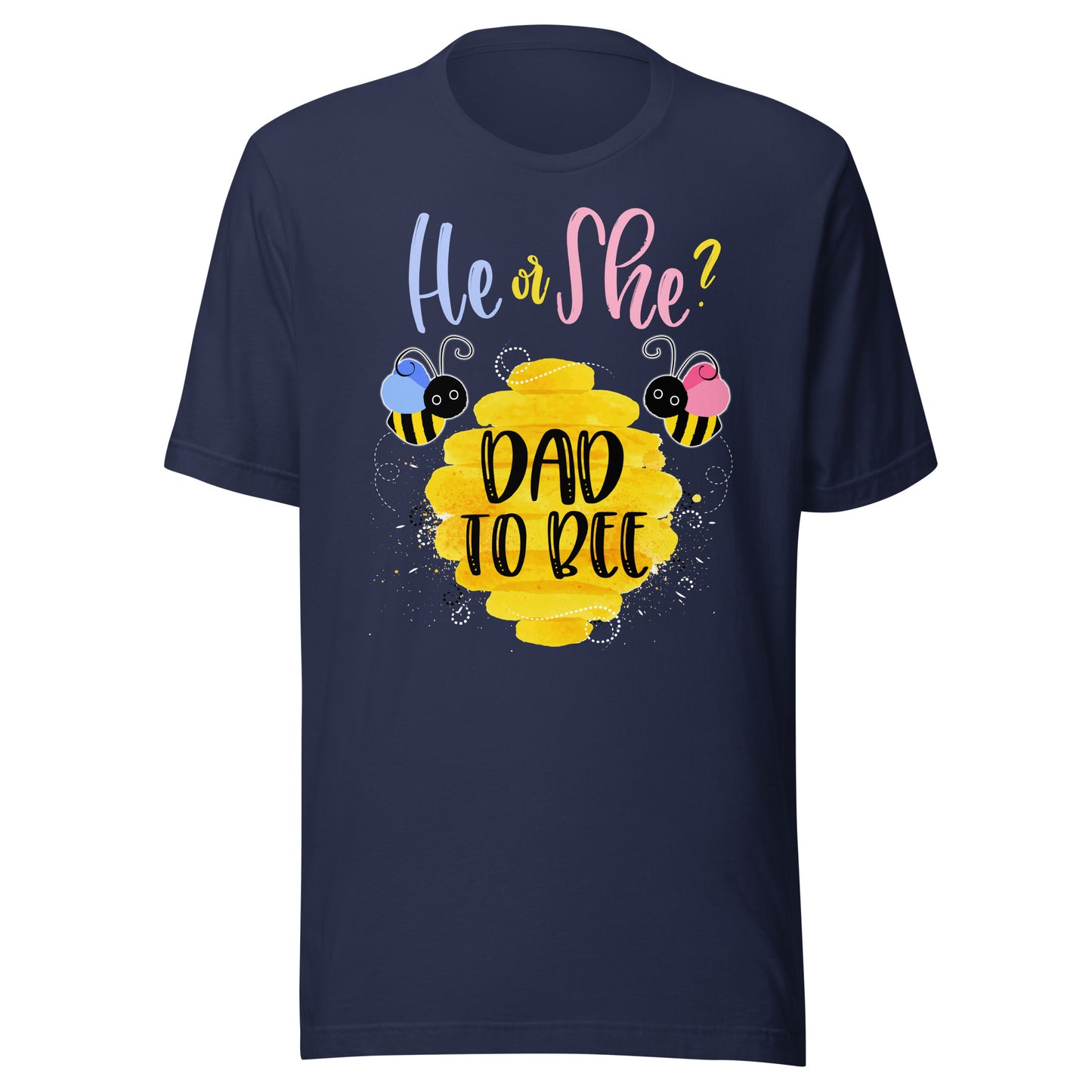 Gender Reveal What Will It Bee Shirt He or She Dad T-Shirt T-Shirt