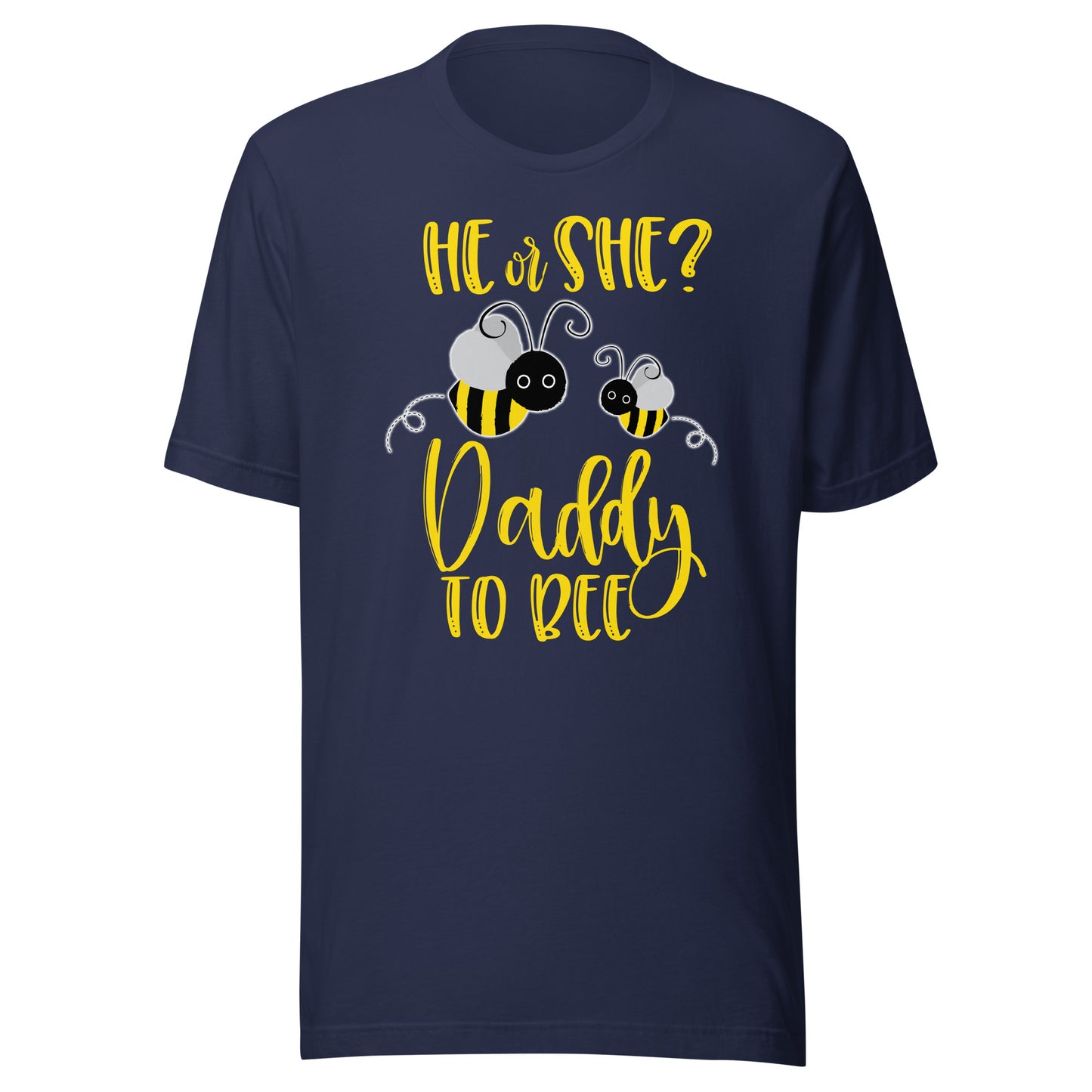 Daddy Shirt What Will It Bee Gender Reveal He or She Tee T-Shirt