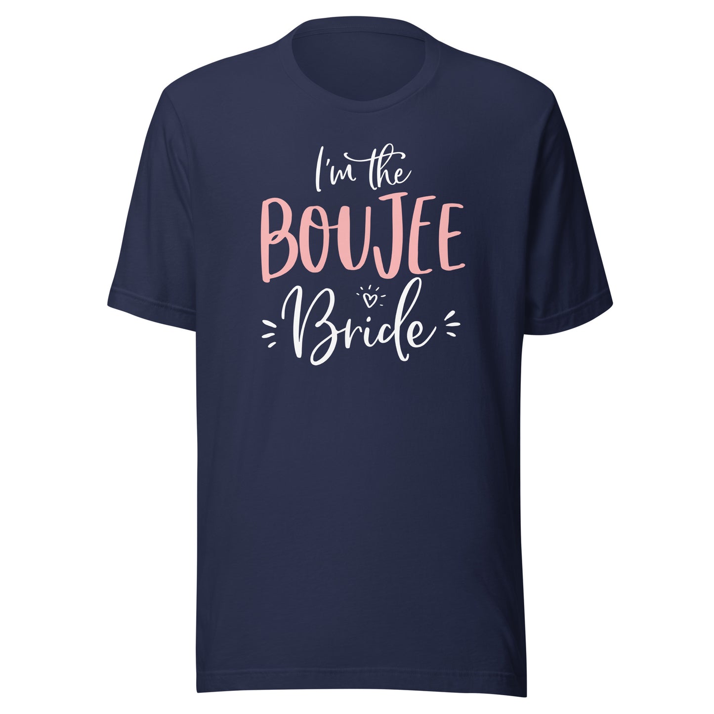 I'm The Boujee Bride Shirt Funny Matching Bachelorette Party T-Shirt
