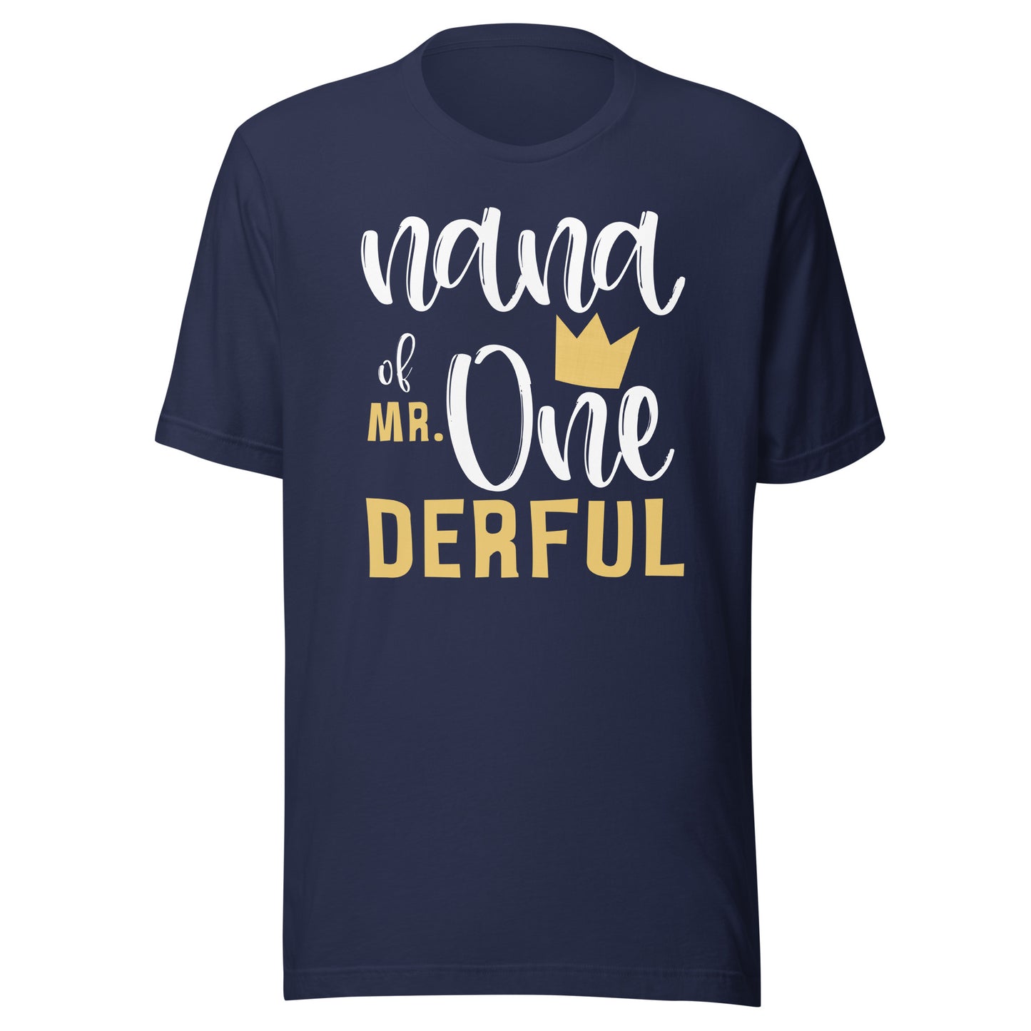 Nana of Mr Onederful 1st Birthday First One-Derful Matching T-Shirt