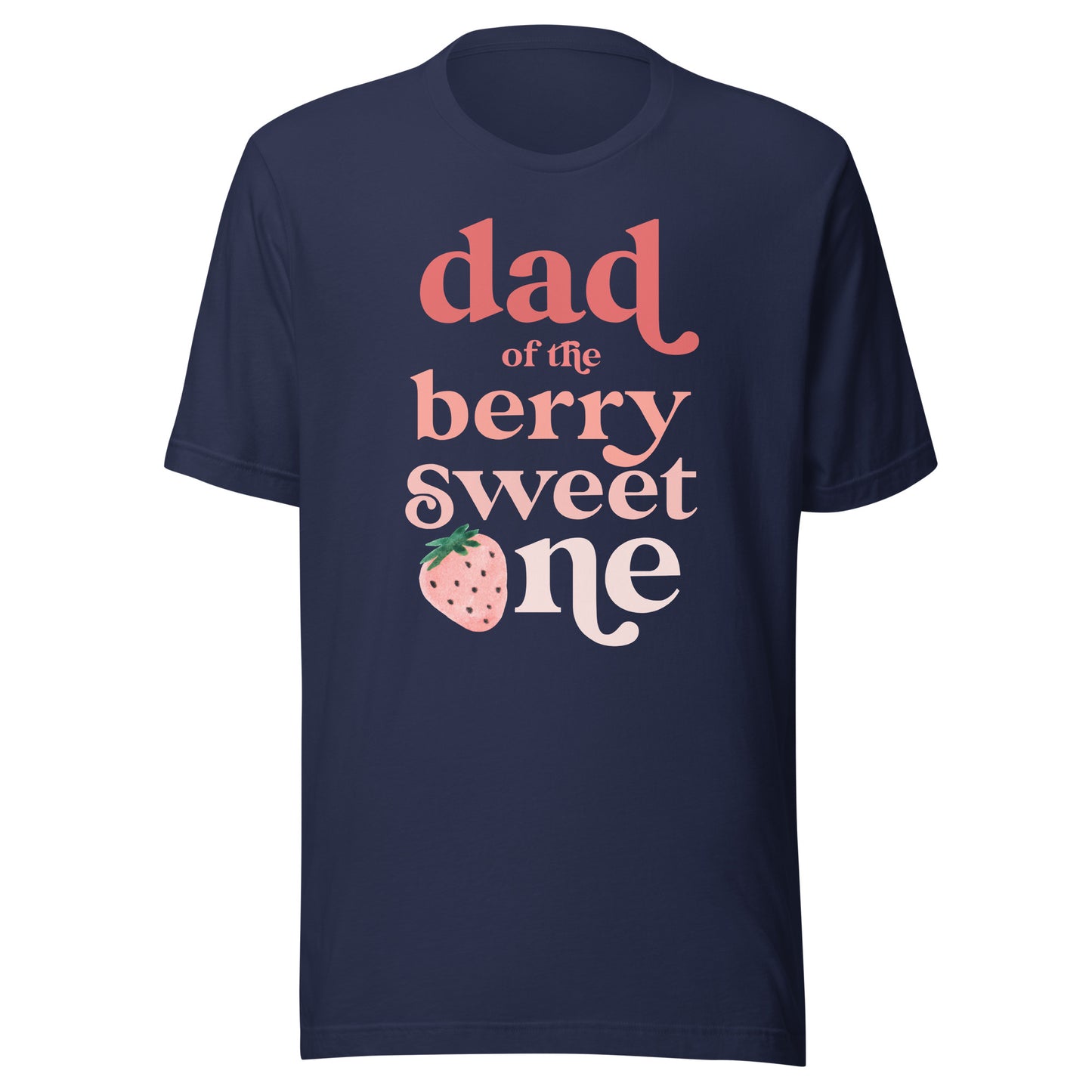 Dad of the Berry Sweet One Strawberry First Birthday 1st T-Shirt