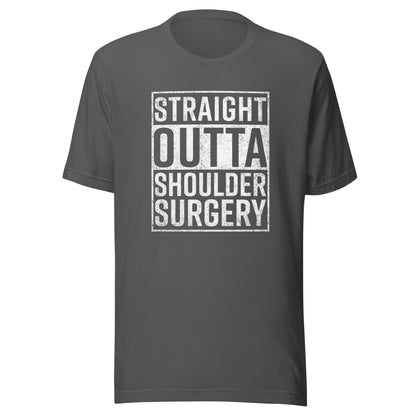 Straight Outta Shoulder Surgery T-Shirt Funny Get Well Gift T-Shirt