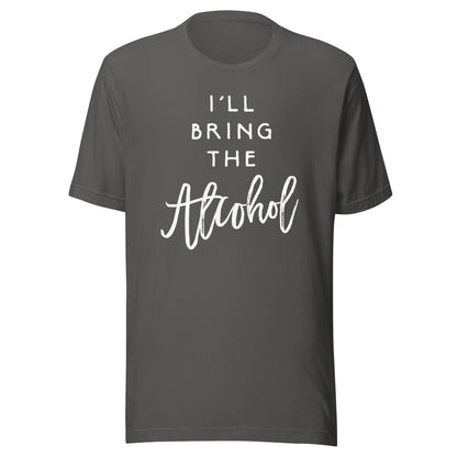 I'll Bring The Alcohol Shirt Funny Party Group Tee Drinking T-Shirt