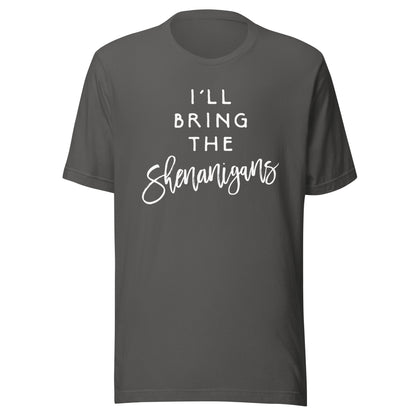 I'll Bring The Shenanigans Shirt Funny Drinking Party Group T-Shirt