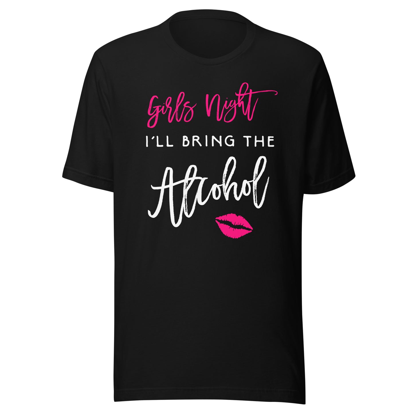 Girls Night Shirt I'll Bring The Alcohol Funny Party T-Shirt T-Shirt