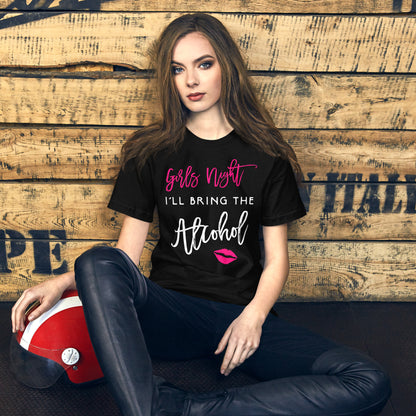 Girls Night Shirt I'll Bring The Alcohol Funny Party T-Shirt T-Shirt