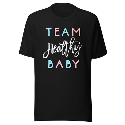 Team Healthy Baby Shirt Gender Reveal Shower Boy or Girl Tee T-Shirt