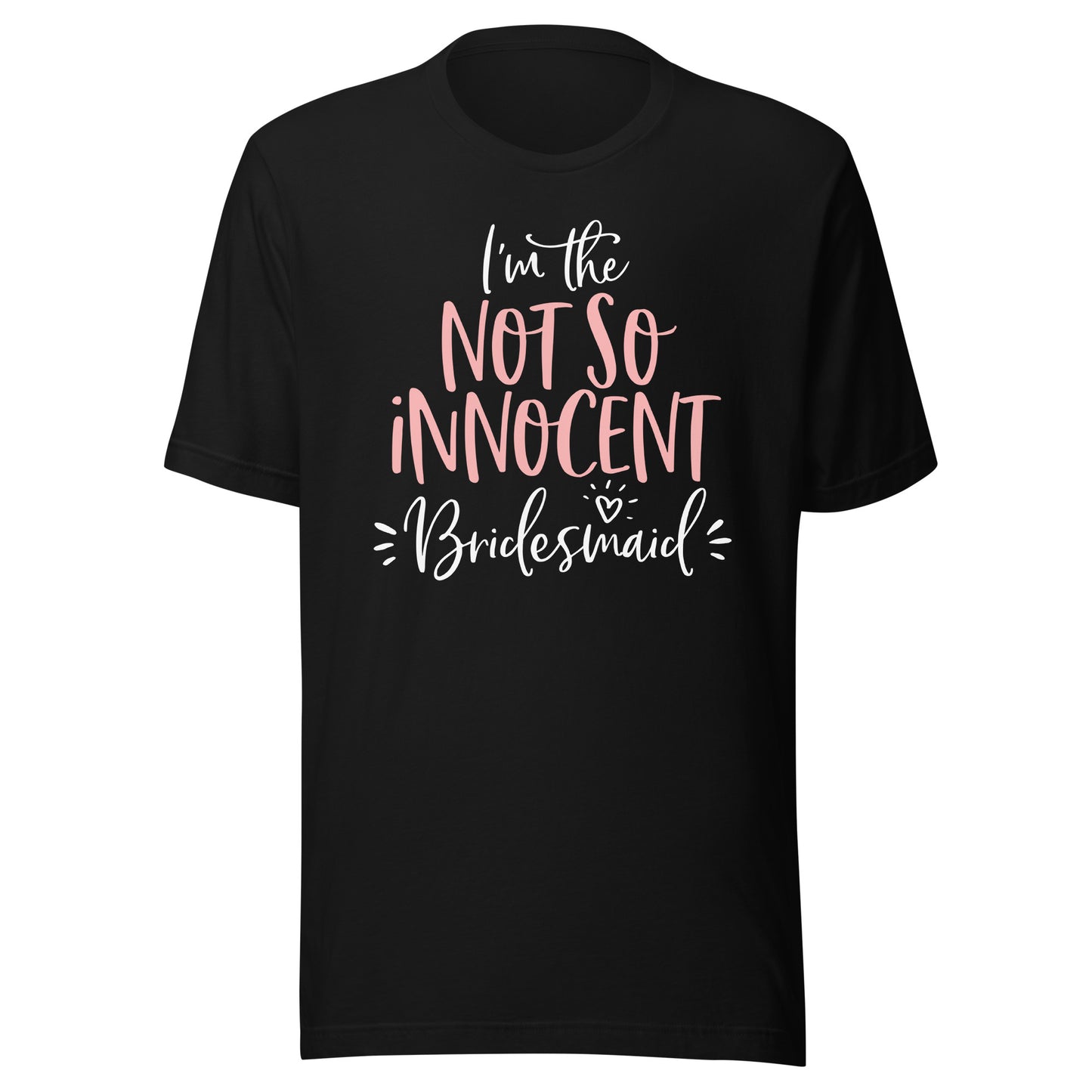 Not So Innocent Bridesmaid Shirt Matching Bachelorette Party T-Shirt
