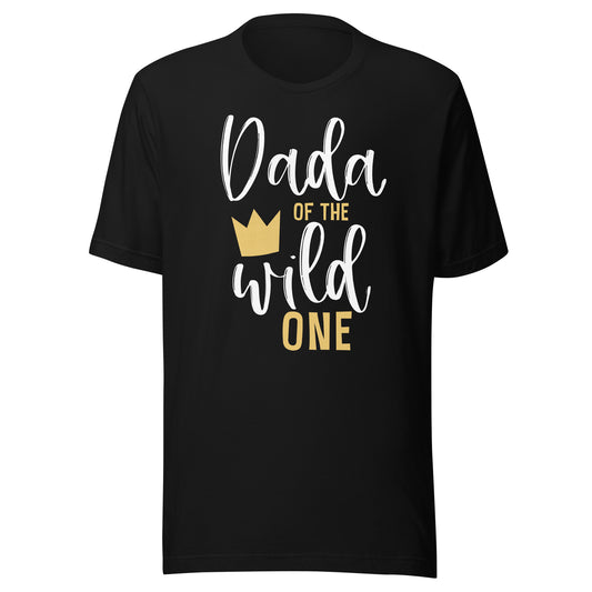 Dada of the Wild One Shirt 1st Birthday First Thing Dad Tee T-Shirt