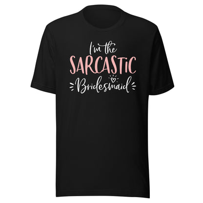 Sarcastic Bridesmaid Funny Group Matching Bachelorette Party T-Shirt