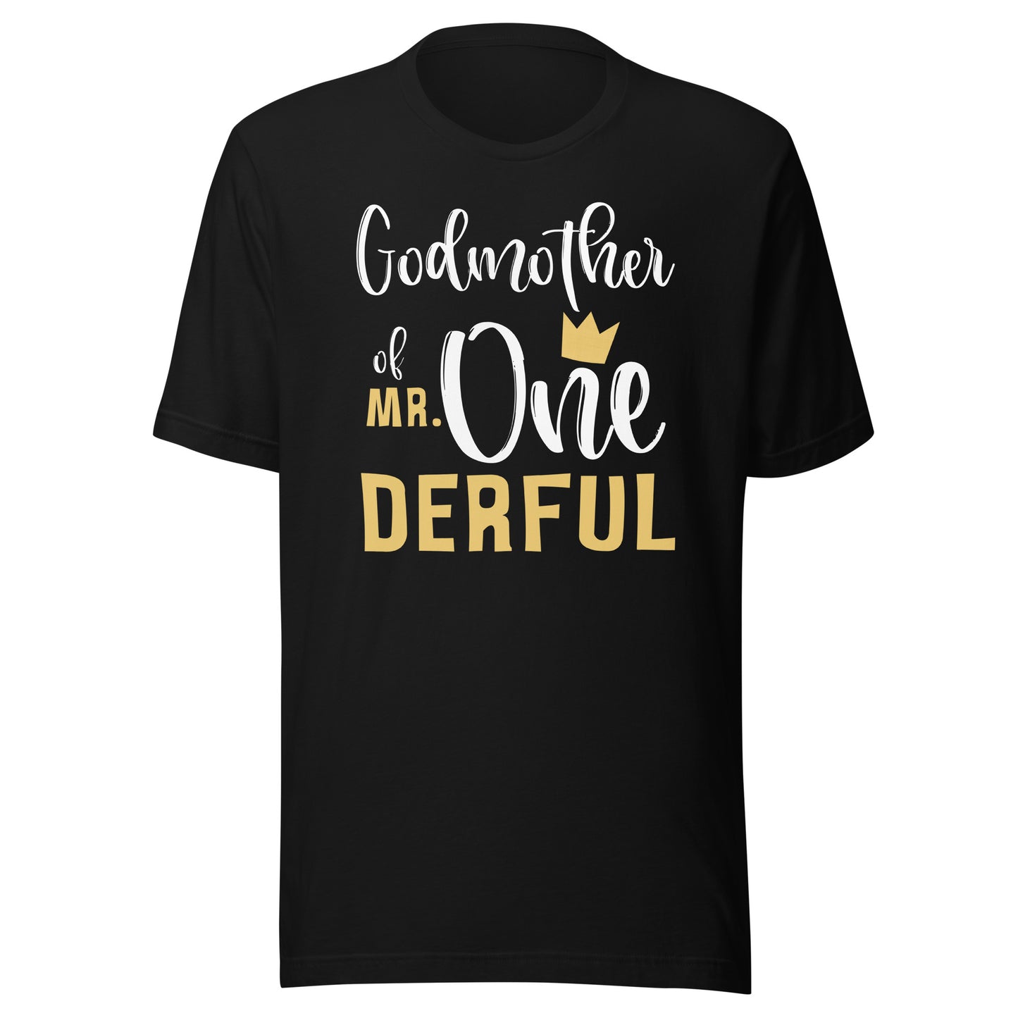 Godmother of Mr Onederful 1st Birthday First One-Derful T-Shirt