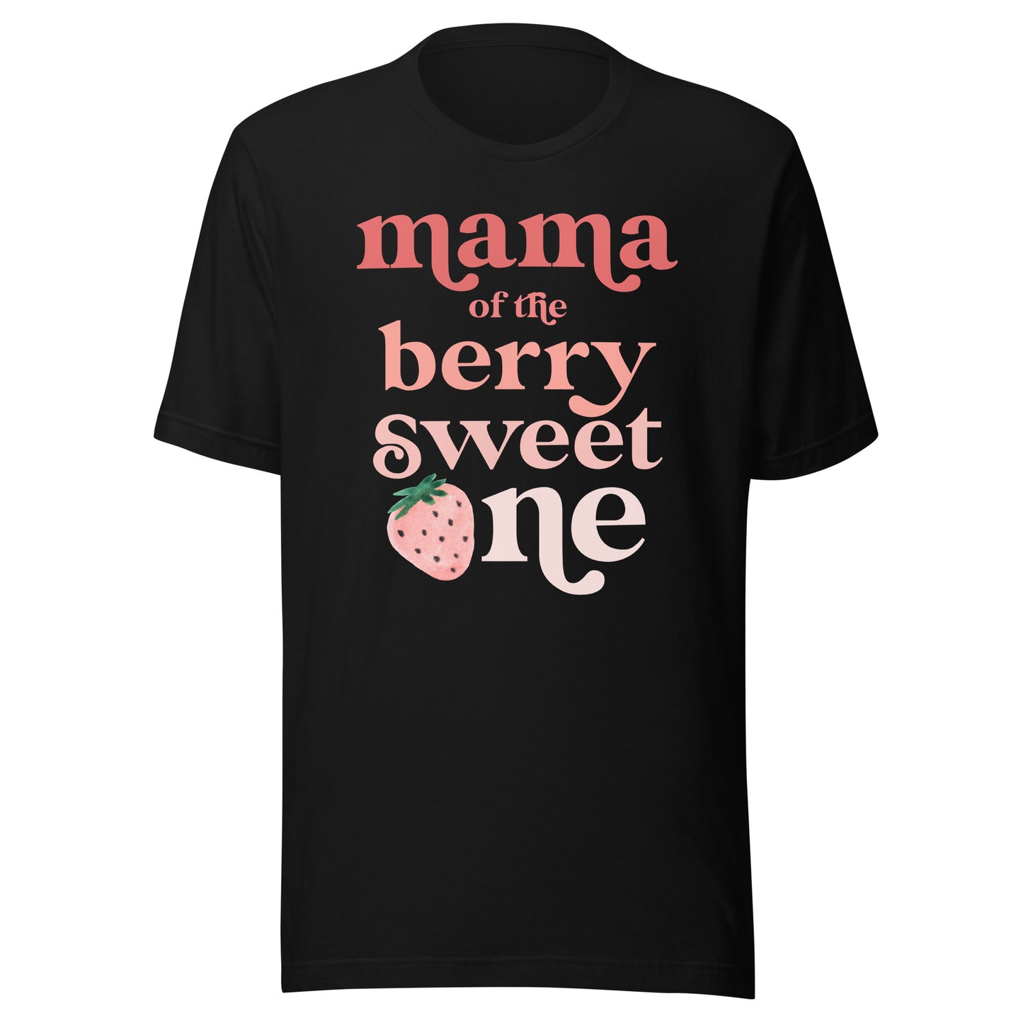 Mama of the Berry Sweet One Strawberry First Birthday 1st T-Shirt