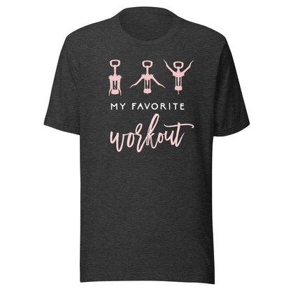 My Favorite Workout Funny Wine Lover Shirt Womens Exercise T-Shirt