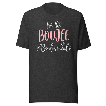 Boujee Bridesmaid T Shirt Funny Matching Bachelorette Party T-Shirt