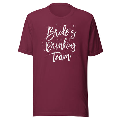 Bride's Drinking Team Bachelorette Party Shirt Bridal Tee T-Shirt