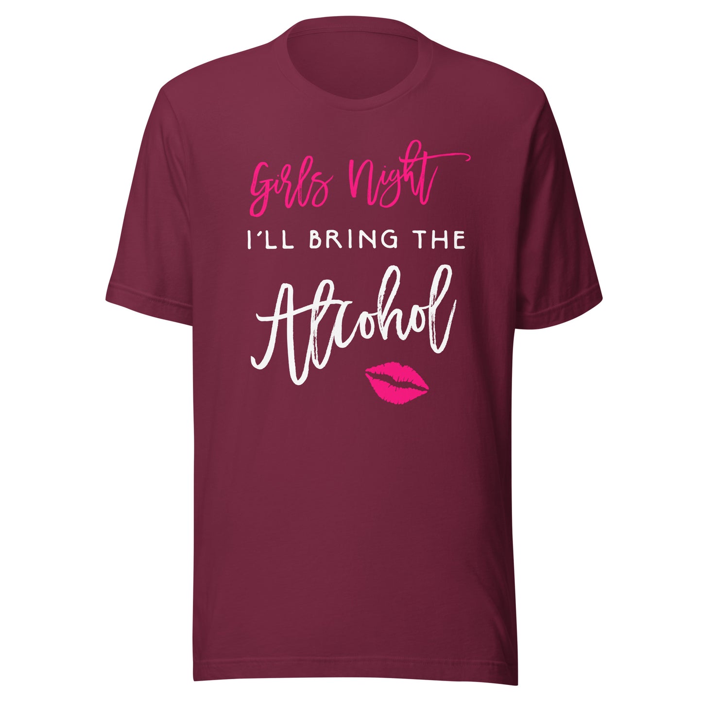 Girls Night Shirt I'll Bring The Alcohol Funny Party T-Shirt T-Shirt