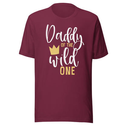 Daddy of the Wild One Shirt 1st Birthday First Thing Dad Tee T-Shirt
