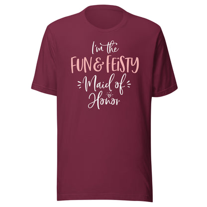 Fun & Feisty Maid of Honor Shirt Funny Matching Bachelorette T-Shirt
