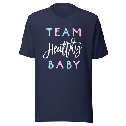 Team Healthy Baby Shirt Gender Reveal Shower Boy or Girl Tee T-Shirt